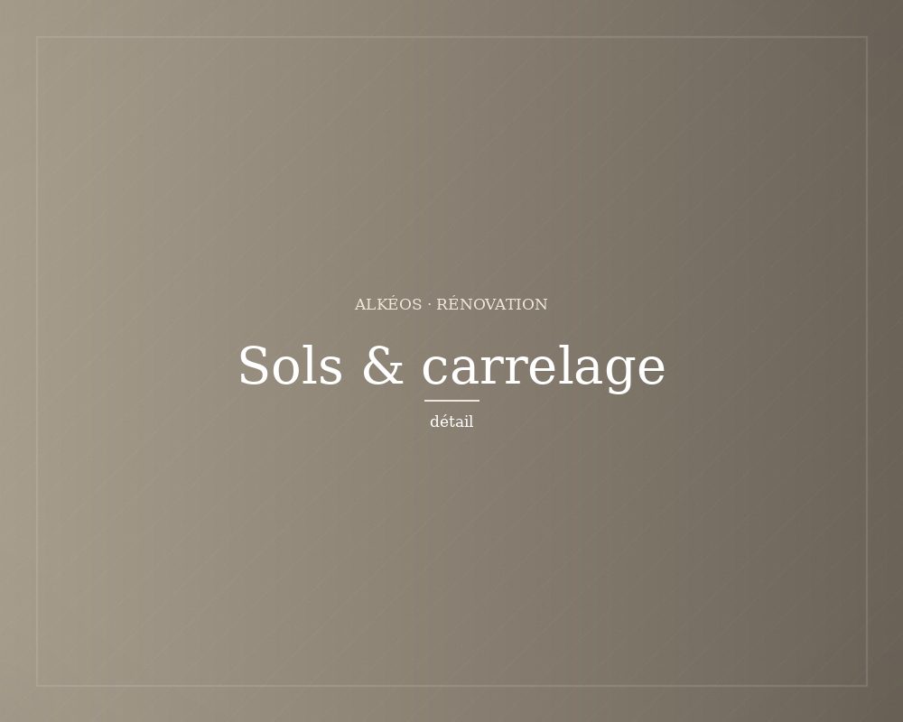Sols et carrelage